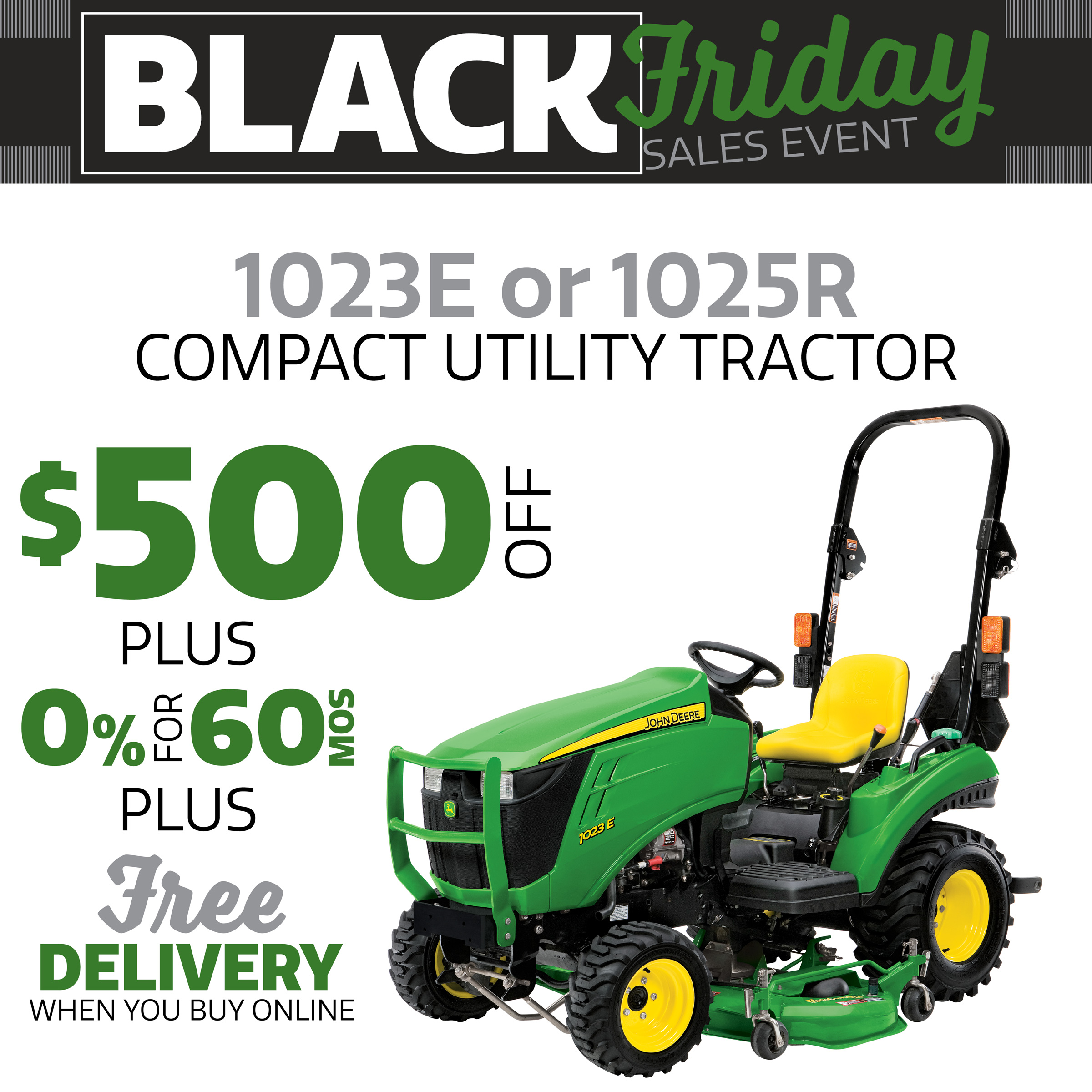 Black Friday: $500 off 1 Series Sub-Compact Utility Tractors PLUS 0% for 60 months! 