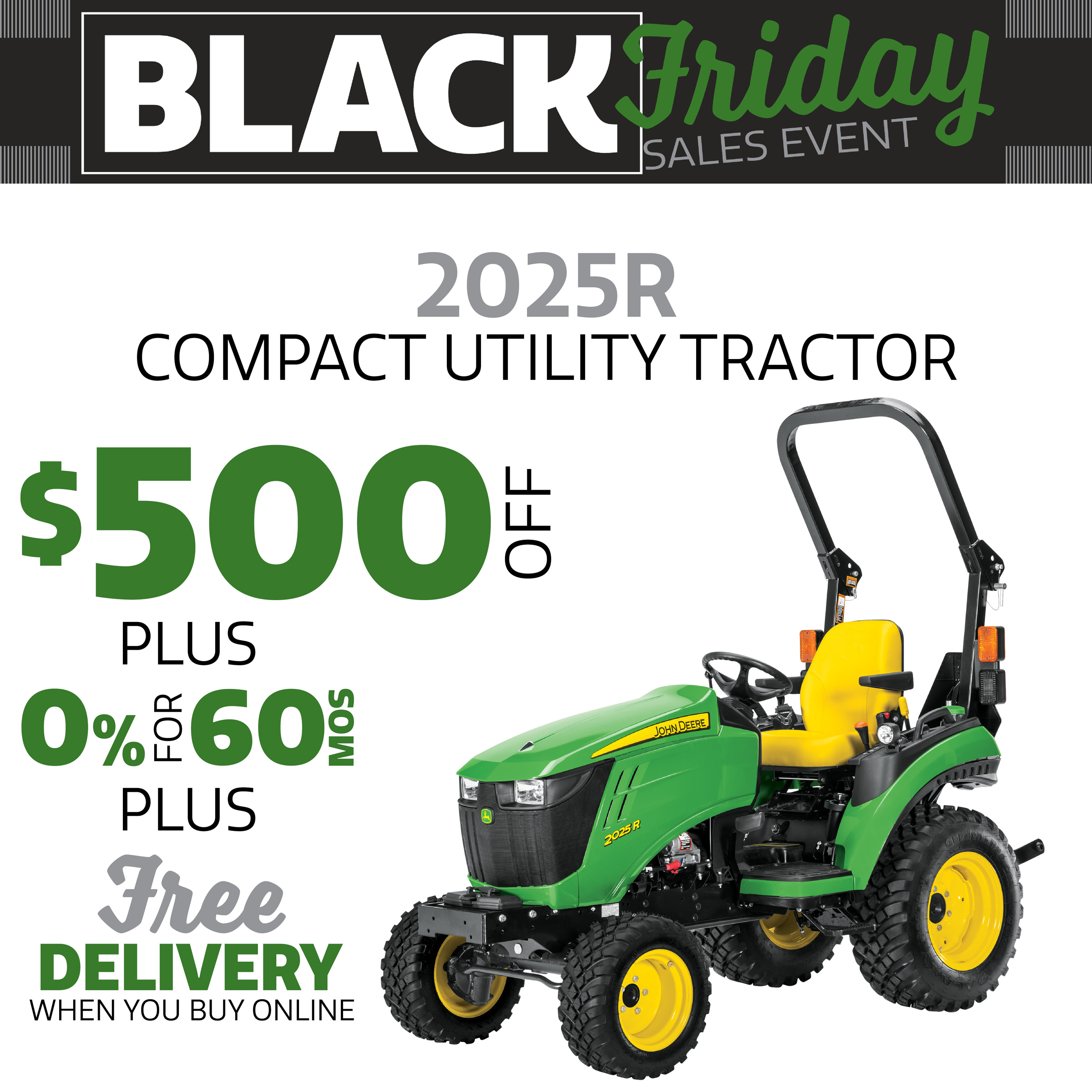 Black Friday: $500 off 2025R Compact Utility Tractors PLUS 0% for 60 months! 