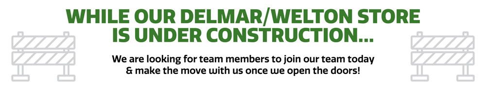 The Delmar/Welton store is currently under construction, but we want you to join our team today!