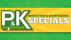 Save now when you schedule annual inspections & maintenance specials at P&K!