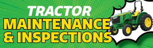 Click to View Tractor Maintenance & Inspections